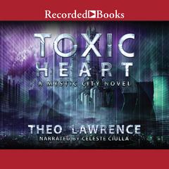Toxic Heart by Theo Lawrence audiobook