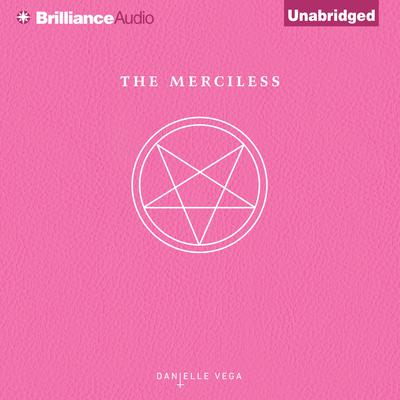 The Merciless by Danielle Vega audiobook