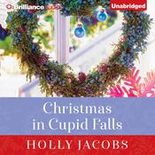 Christmas in Cupid Falls by  Holly Jacobs audiobook