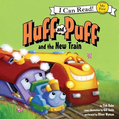 Huff and Puff and the New Train by Tish Rabe audiobook