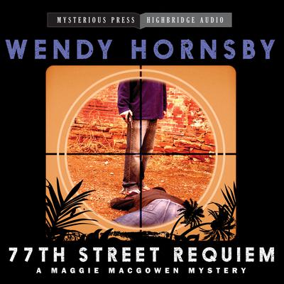 77th Street Requiem by Wendy  Hornsby audiobook