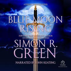 Blue Moon Rising by Simon R. Green audiobook