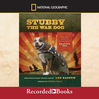 Stubby the War Dog by Ann Bausum audiobook