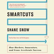 Smartcuts by  Shane Snow audiobook