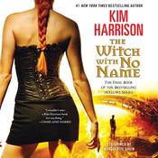 The Witch with No Name by  Kim Harrison audiobook