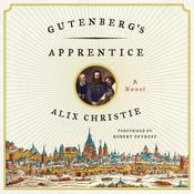 Gutenberg's Apprentice by  Alix Christie audiobook