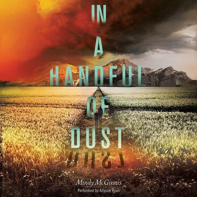 In a Handful of Dust by Mindy McGinnis audiobook