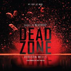 Dead Zone by Robison Wells audiobook