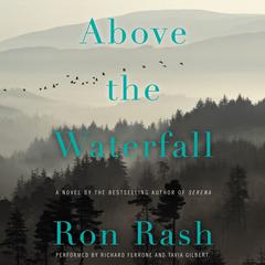 Above the Waterfall by Ron Rash audiobook