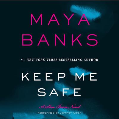 Keep Me Safe by Maya Banks audiobook