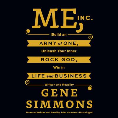 Me, Inc. by Gene Simmons audiobook