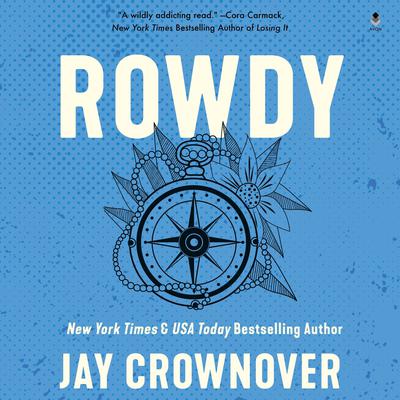 Rowdy by Jay Crownover audiobook