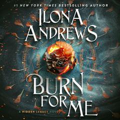 Burn for Me by Ilona Andrews audiobook