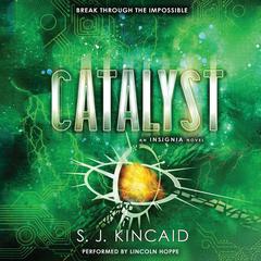 Catalyst by S. J. Kincaid audiobook