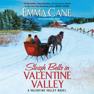 Sleigh Bells in Valentine Valley by Emma Cane audiobook