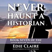 Never Haunt a Historian by  Edie Claire audiobook