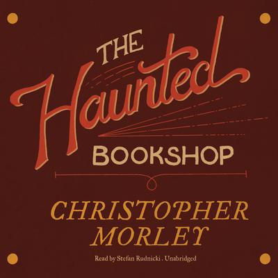 The Haunted Bookshop by Christopher Morley audiobook