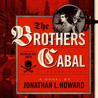 The Brothers Cabal by Jonathan L. Howard audiobook