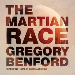 The Martian Race by Gregory Benford audiobook