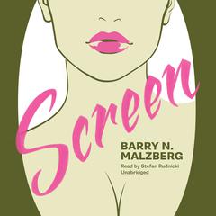 Screen by Barry N. Malzberg audiobook