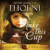 Take This Cup by  Brock Thoene audiobook