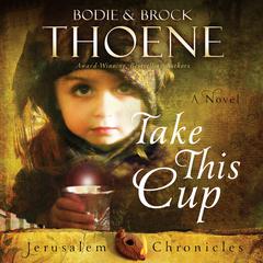 Take This Cup by Brock Thoene audiobook