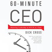 60-Minute CEO by  Dick Cross audiobook