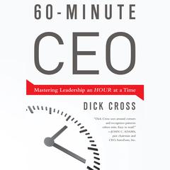 60-Minute CEO by Dick Cross audiobook