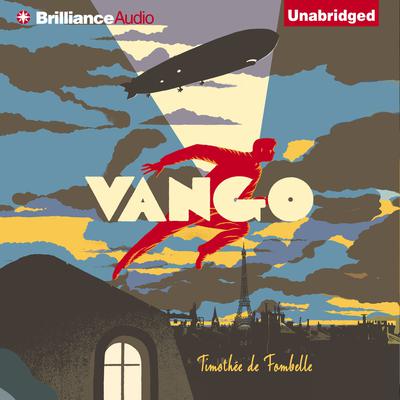 Vango: Between Sky and Earth by Timothée de Fombelle audiobook
