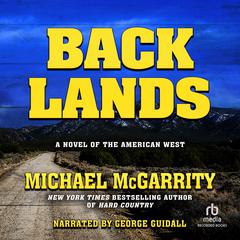 Backlands by Michael McGarrity audiobook