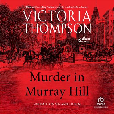 Murder in Murray Hill by Victoria Thompson audiobook