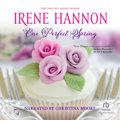 One Perfect Spring by Irene Hannon audiobook
