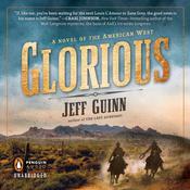 Glorious by  Jeff Guinn audiobook