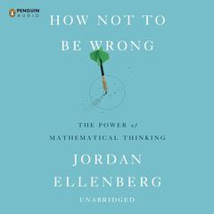 How Not to Be Wrong by Jordan Ellenberg audiobook