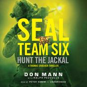 SEAL Team Six: Hunt the Jackal by  Don Mann audiobook