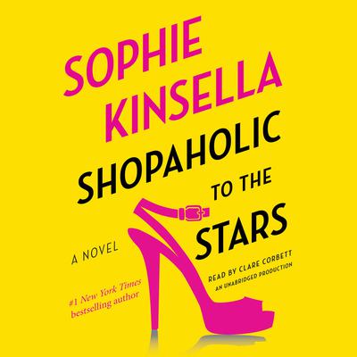 Shopaholic to the Stars by Sophie Kinsella audiobook
