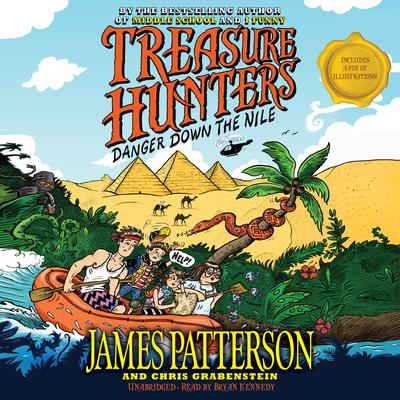Treasure Hunters: Danger down the Nile by James Patterson audiobook