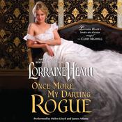 Once More, My Darling Rogue by  Lorraine Heath audiobook