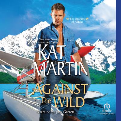 Against the Wild by Kat Martin audiobook