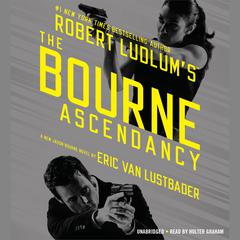 Robert Ludlum's (TM)  The Bourne Ascendancy by Eric Van Lustbader audiobook