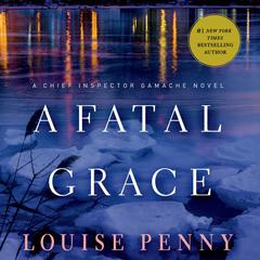 A Fatal Grace by Louise Penny audiobook