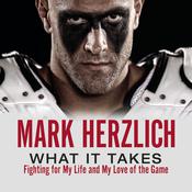 What It Takes by  Mark Herzlich audiobook