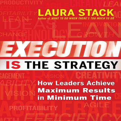 Execution IS the Strategy by Laura Stack audiobook