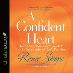 Confident Heart by Renee Swope audiobook