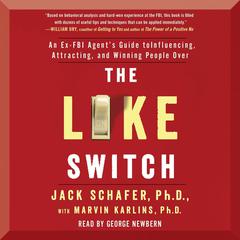 The Like Switch by John R. Schafer audiobook