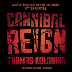 Cannibal Reign by Thomas Koloniar audiobook