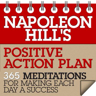 Napoleon Hill's Positive Action Plan by Napoleon Hill audiobook