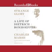 Strange Glory by  Charles Marsh audiobook