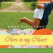 Here in My Heart by  Anna DeStefano audiobook