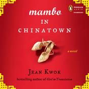 Mambo in Chinatown by  Jean Kwok audiobook